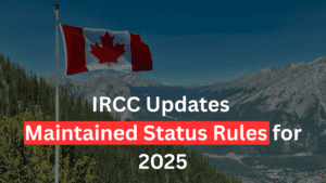 IRCC Updates Maintained Status Rules for 2025